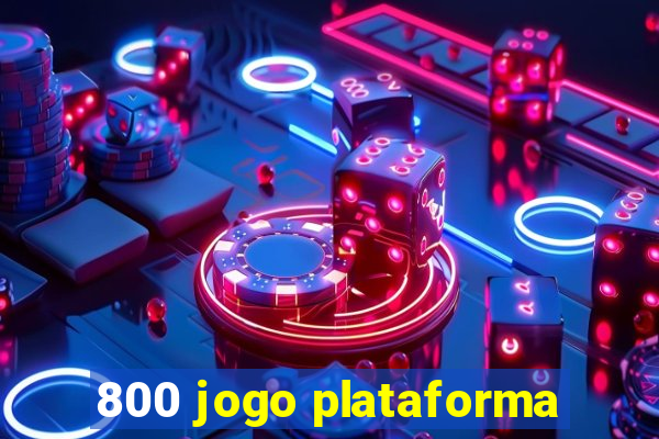 800 jogo plataforma